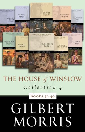 [The House of Winslow 31] • The House of Winslow Collection 4 · Books 31 - 40